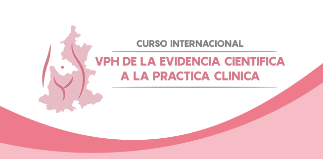 Curso Internacional VPH: De la evidencia a la práctica